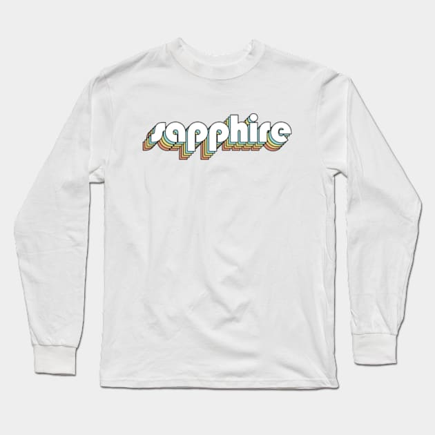 Sapphire - Retro Rainbow Typography Faded Style Long Sleeve T-Shirt by Paxnotods